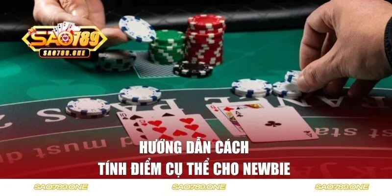 Hướng dẫn cách tính điểm cụ thể cho newbie